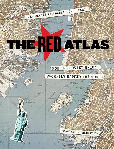 Бумажная книга «The Red Atlas: How the Soviet Union Secretly Mapped the World», авторов Александр Дж. Кент, Джон Дэвис - фото №1
