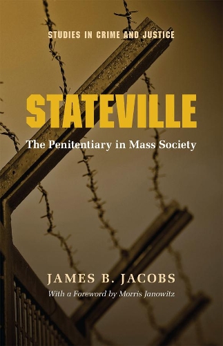 Бумажная книга «Stateville: The Penitentiary in Mass Society», автор Джеймс Б. Джейкобс - фото №1