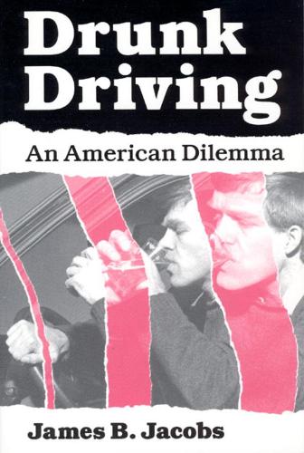 Бумажная книга «Drunk Driving: An American Dilemma», автор Джеймс Б. Джейкобс - фото №1