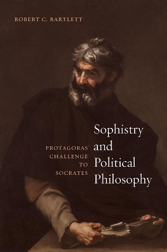Бумажная книга «Sophistry and Political Philosophy: Protagoras' Challenge to Socrates», автор Роберт К. Бартлетт - фото №1