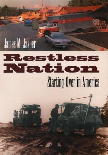 Бумажная книга «Restless Nation: Starting Over in America», автор Джеймс М. Джаспер - фото №1