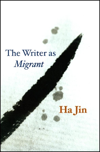 Паперова книга «The Writer as Migrant», автор Ха Дзін - фото №1