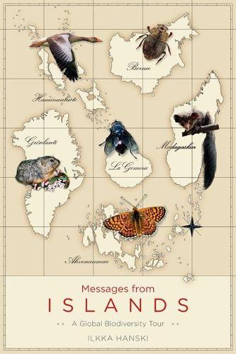Паперова книга «Messages from Islands: A Global Biodiversity Tour», автор Ілкка Ханскі - фото №1