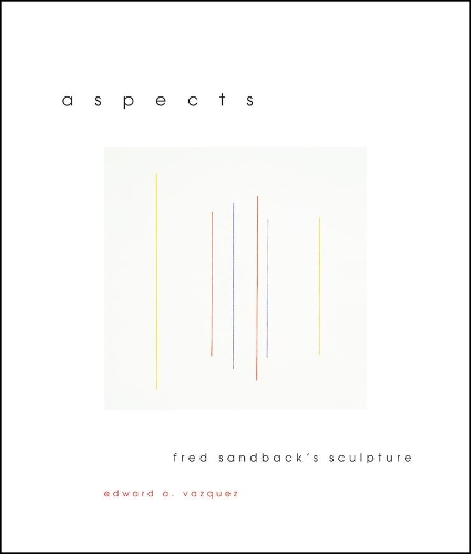 Бумажная книга «Aspects: Fred Sandback's Sculpture», автор Эдвард А. Васкес - фото №1