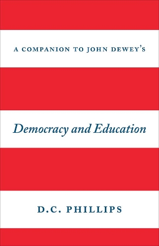 Бумажная книга «A Companion to John Dewey's "Democracy and Education"», автор Д. К. Филлипс - фото №1
