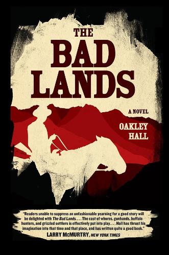 Бумажная книга «The Bad Lands: A Novel», автор Окли Холл - фото №1
