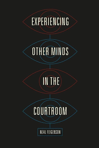 Бумажная книга «Experiencing Other Minds in the Courtroom», автор Нил Фейгенсон - фото №1