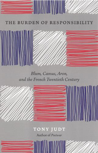 Бумажная книга «The Burden of Responsibility : Blum, Camus, Aron, and the French Twentieth Century», автор Тони Джадт - фото №1