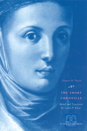 Бумажная книга «The Short Chronicle: A Poor Clare's Account of the Reformation of Geneva», автор Жанна де Жюсси - фото №1