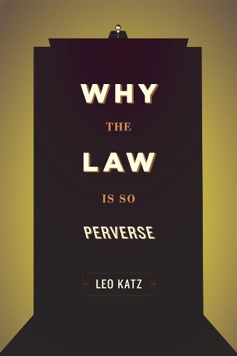 Паперова книга «Why the Law Is So Perverse», автор Лео Кац - фото №1