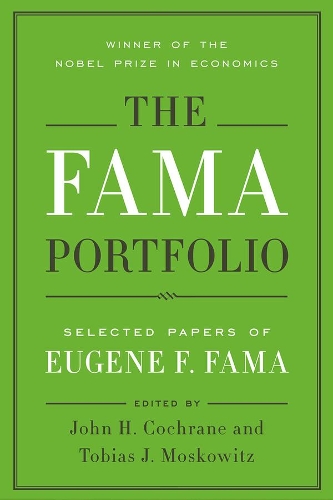 Паперова книга «The Fama Portfolio: Selected Papers of Eugene F. Fama», автор Юджин Ф. Фама - фото №1