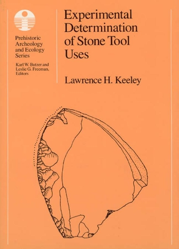 Бумажная книга «Experimental Determination of Stone Tool Uses: A Microwear Analysis», автор Лоуренс Х. Кили - фото №1