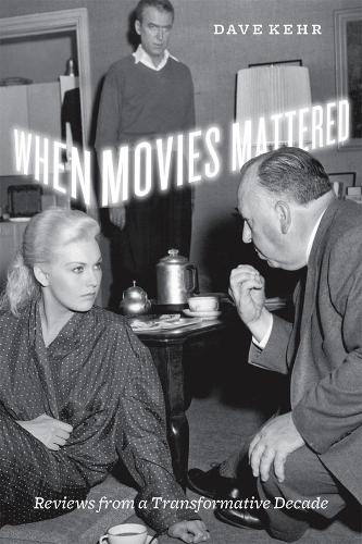 Бумажная книга «When Movies Mattered: Reviews from a Transformative Decade», автор Дэйв Кер - фото №1