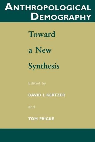 Паперова книга «Anthropological Demography: Toward a New Synthesis», автор Девід І. Керцер - фото №1