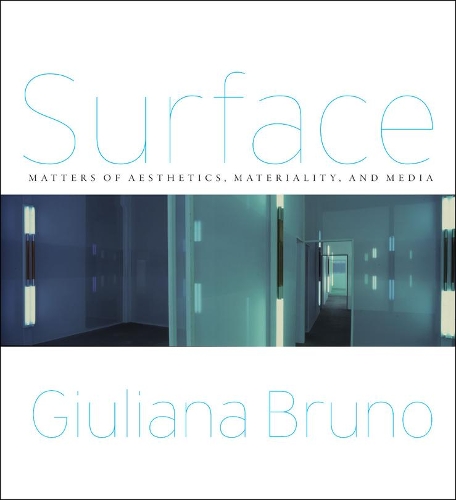 Бумажная книга «Surface: Matters of Aesthetics, Materiality, and Media», автор Джулиана Бруно - фото №1