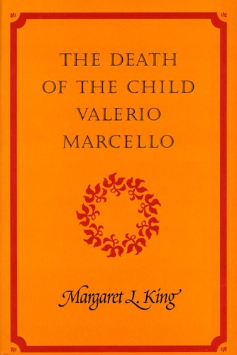 Бумажная книга «The Death of the Child Valerio Marcello», автор Маргарет Л. Кинг - фото №1