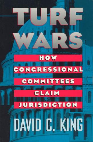 Паперова книга «Turf Wars: How Congressional Committees Claim Jurisdiction», автор Девід К. Кінг - фото №1