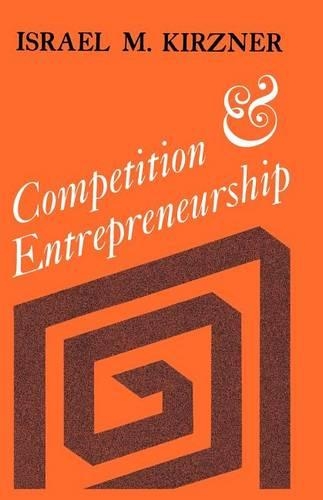 Бумажная книга «Competition and Entrepreneurship», автор Израиль М. Кирцнер - фото №1