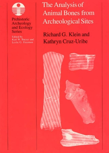 Бумажная книга «The Analysis of Animal Bones from Archeological Sites», авторов Кэтрин Круз-Урибе, Ричард Г. Клейн - фото №1