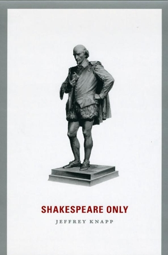 Паперова книга «Shakespeare Only», автор Джеффрі Кнапп - фото №1