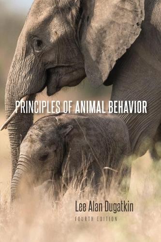 Паперова книга «Principles of Animal Behavior, 4th Edition», автор Лі Алан Дугаткін - фото №1