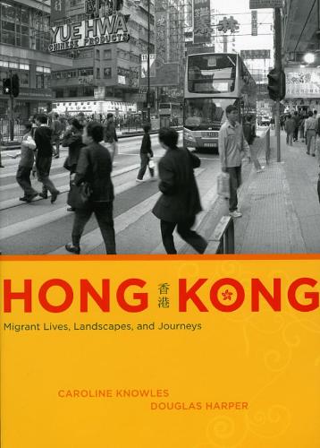 Бумажная книга «Hong Kong: Migrant Lives, Landscapes, and Journeys», автор Дуглас Харпер - фото №1