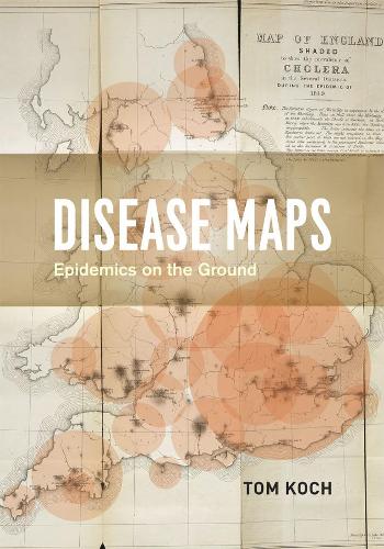 Бумажная книга «Disease Maps: Epidemics on the Ground», автор Том Кох - фото №1
