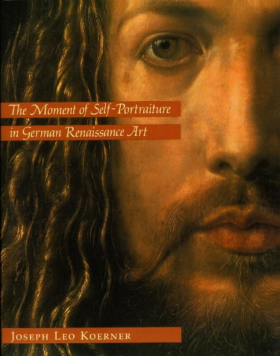 Бумажная книга «The Moment of Self-Portraiture in German Renaissance Art», автор Джозеф Лео Кёрнер - фото №1