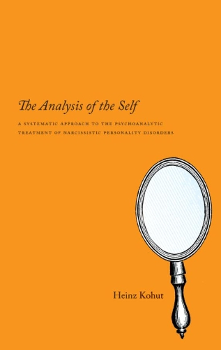 [object Object] «The Analysis of the Self: A Systematic Approach to the Psychoanalytic Treatment of Narcissistic Personality Disorders», автор Хайнц Кохут - фото №1