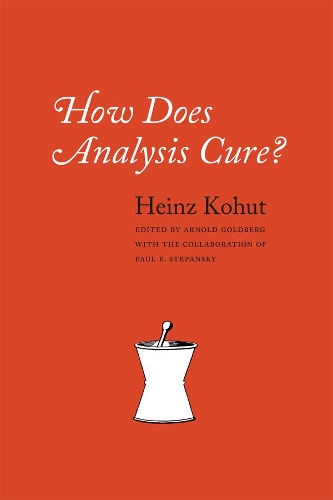 Бумажная книга «How Does Analysis Cure?», автор Хайнц Кохут - фото №1