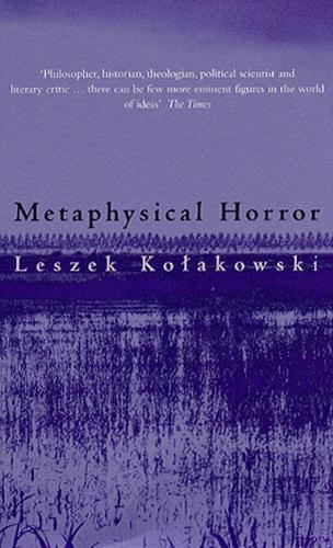 Бумажная книга «Metaphysical Horror», автор Лешек Колаковски - фото №1