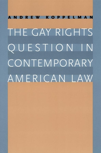 Бумажная книга «The Gay Rights Question in Contemporary American Law», автор Эндрю Коппельман - фото №1