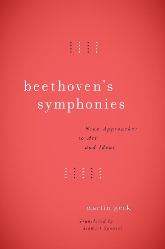 Бумажная книга «Beethoven's Symphonies: Nine Approaches to Art and Ideas», автор Мартин Гек - фото №1