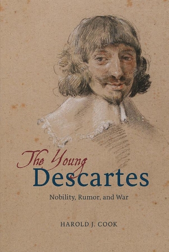 Бумажная книга «The Young Descartes: Nobility, Rumor, and War», автор Гарольд Дж. Кук - фото №1