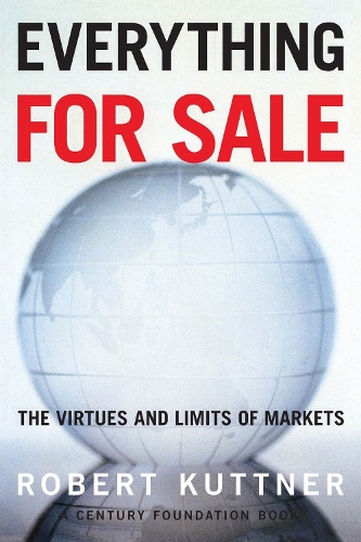 Бумажная книга «Everything for Sale: The Virtues and Limits of Markets», автор Роберт Каттнер - фото №1