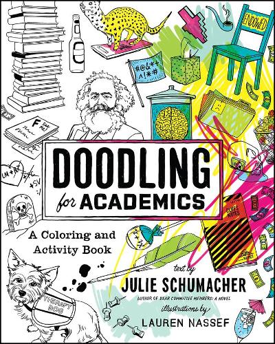 Бумажная книга «Doodling for Academics: A Coloring and Activity Book», автор Джули Шумахер - фото №1