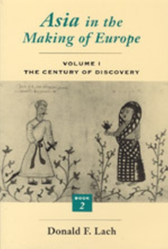 Бумажная книга «Asia in the Making of Europe», автор Дональд Ф. Лах - фото №1