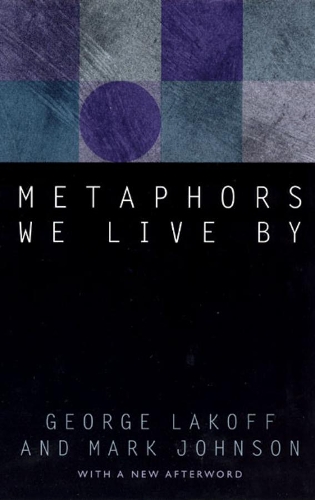 Бумажная книга «Metaphors We Live By», авторов Джордж Лакофф, Марк Джонсон - фото №1