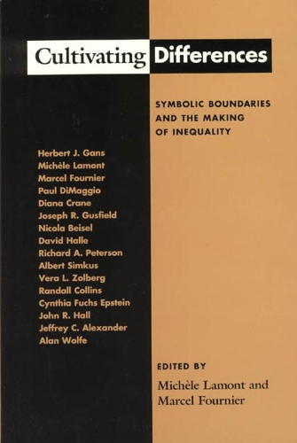 Бумажная книга «Cultivating Differences: Symbolic Boundaries and the Making of Inequality», автор Мишель Ламон - фото №1
