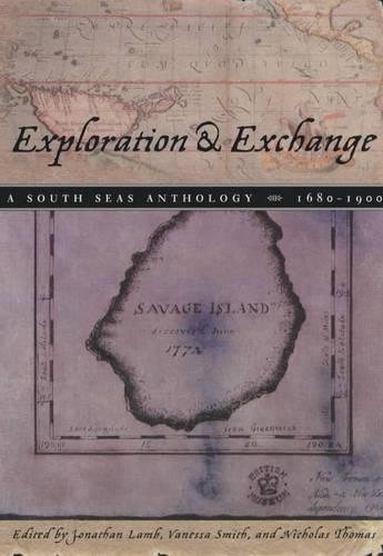 Бумажная книга «Exploration and Exchange: A South Seas Anthology, 1680-1900», автор Джонатан Ламб - фото №1