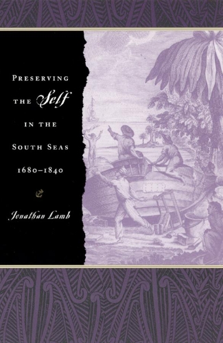 Бумажная книга «Preserving the Self in the South Seas, 1680-1840», автор Джонатан Ламб - фото №1
