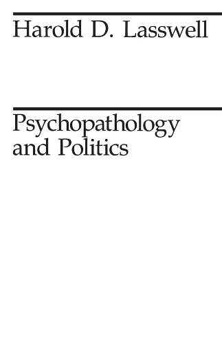 Бумажная книга «Psychopathology and Politics», автор Гарольд Д. Лассуэлл - фото №1