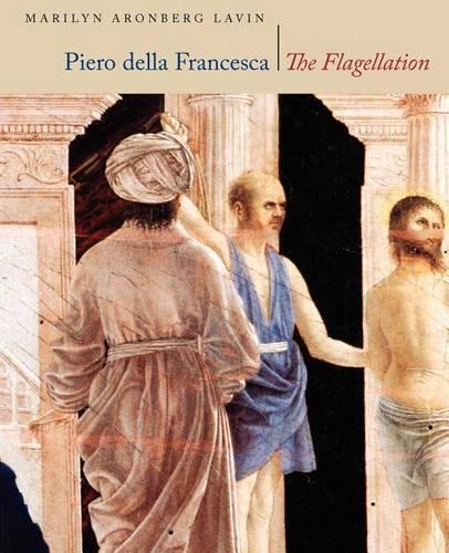 Паперова книга «Piero Della Francesca: The Flagellation», автор Мерілін Аронберг Лавін - фото №1