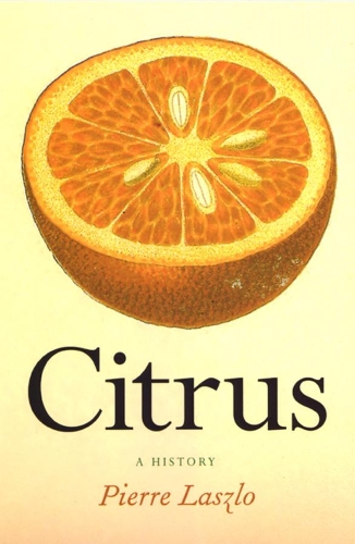 Бумажная книга «Citrus: A History», автор Пьер Ласло - фото №1
