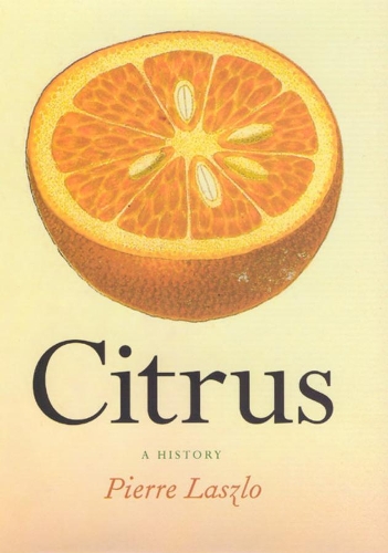 Паперова книга «Citrus: A History», автор П'єр Ласло - фото №1