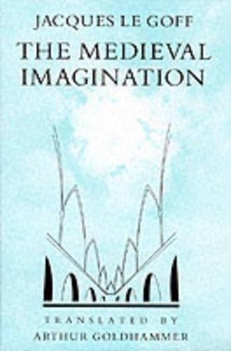 Бумажная книга «The Medieval Imagination», авторов Артур Голдхаммер, Жак Ле Гофф - фото №1