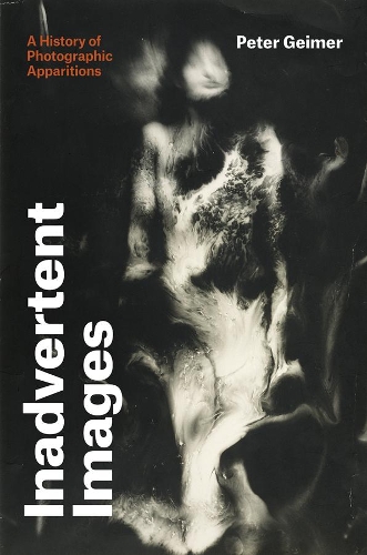 Паперова книга «Inadvertent Images: A History of Photographic Apparitions», автор Пітер Геймер - фото №1