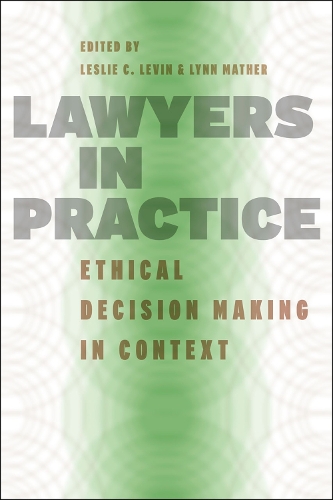 [object Object] «Lawyers in Practice: Ethical Decision Making in Context», автор Лесли К. Левин - фото №1