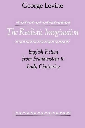 Бумажная книга «The Realistic Imagination: English Fiction from Frankenstein to Lady Chatterly», автор Джордж Левин - фото №1