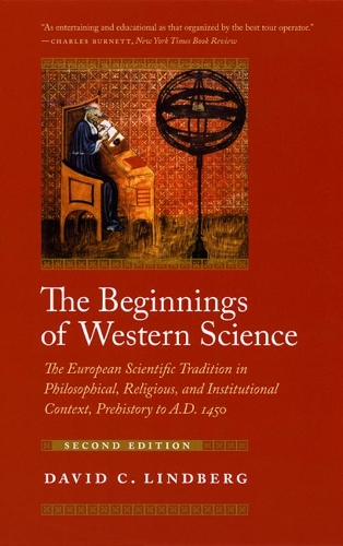 Бумажная книга «The Beginnings of Western Science: The European Scientific Tradition in Philosophical, Religious, and Institutional Context, Prehistory to A.D. 1450, Second Edition», автор Дэвид К. Линдберг - фото №1